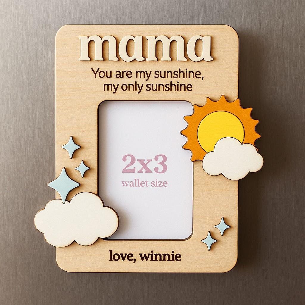 Sunshine  Personalized Magnetic Fridge Photo Frame -  Mother's Day Gift, Custom Wood Photo Magnet